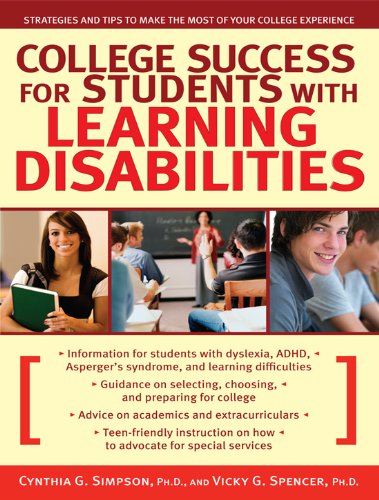 College Success for Students With Learning Disabilities: Strategies and Tips to Make the Most of Your College Experience
